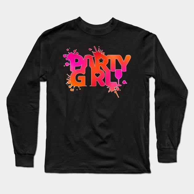 Party Girl typography design Long Sleeve T-Shirt by goldengallery